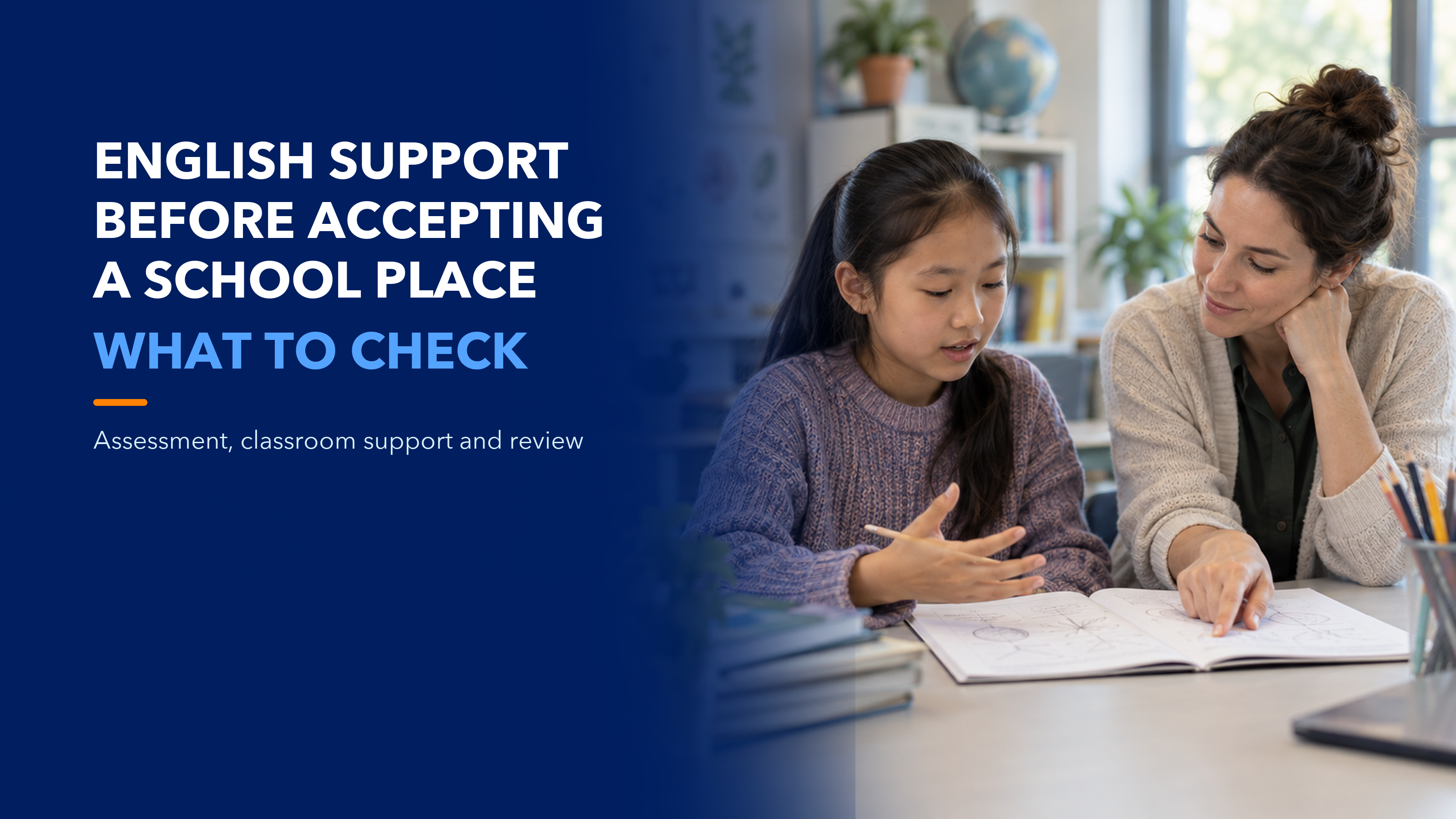 A student and educator work through a classroom task beside the words English Support Before Accepting a School Place; AI illustration.